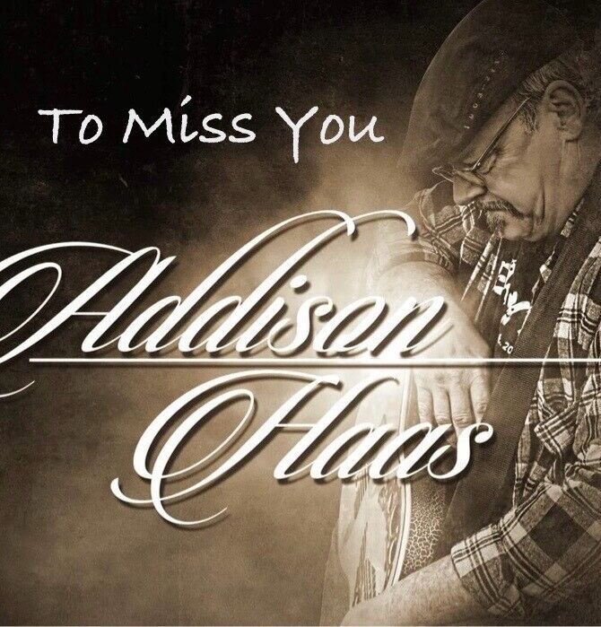 Album artwork for Addison Haas's 'To Miss You' showing a man wearing a cowboy hat and playing an acoustic guitar.