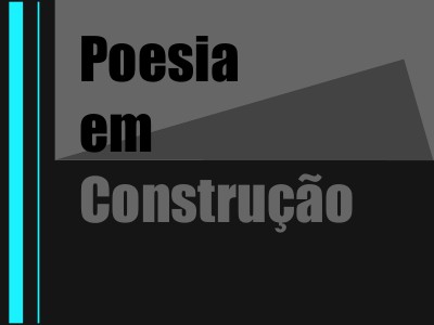 Poesia em Construção - Edição Grupo 6  Poesia em Construção - Edição Grupo 6