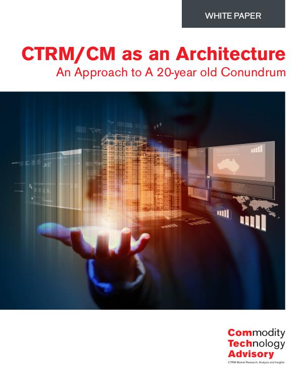 White Papers CTRM/CM as an Architecture