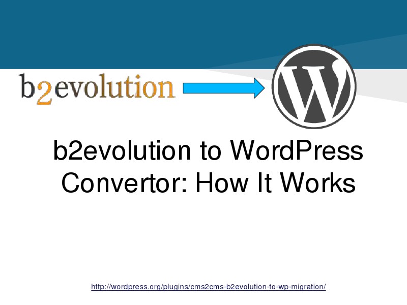 CMS2CMS Automated b2evolution to WordPress Convert