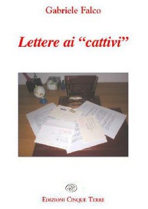 Lettere ai "cattivi".