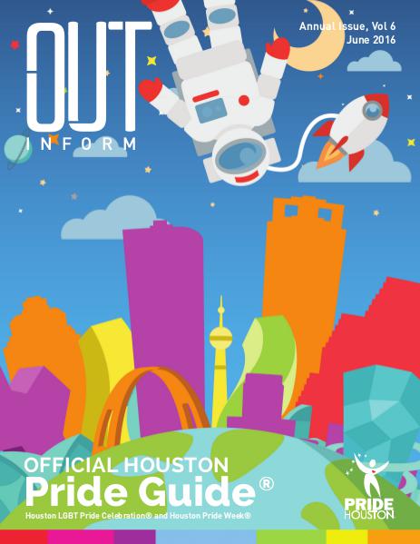 OutInform: Houston Pride Guide 2016 Issue