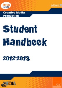 BTEC First in Creative Media Production student handbook Sep. 2012