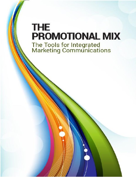 Promotional Mix- Tool for Integrated Marketing May, 2014