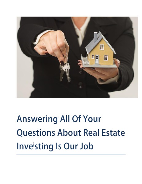 Answering All Of Your Questions About Real Estate