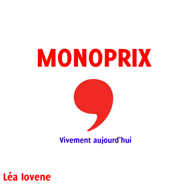 Monoprix, vivement aujourd'hui April 2013