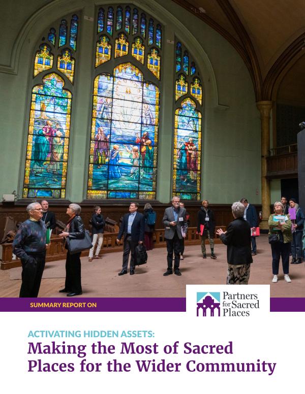 Summary Report: ACTIVATING HIDDEN ASSETS, Making the Most of Sacred Places for the Wider Community 2024