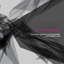 Invitación 50 Aniversario Escuela Quince de Setiembre