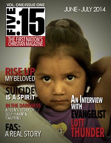 FIVE:15 The First Nation's Christian Magazine