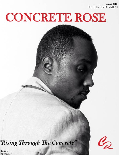 CONCRETE ROSE MAGAZINE Volume 1. Spring 2014