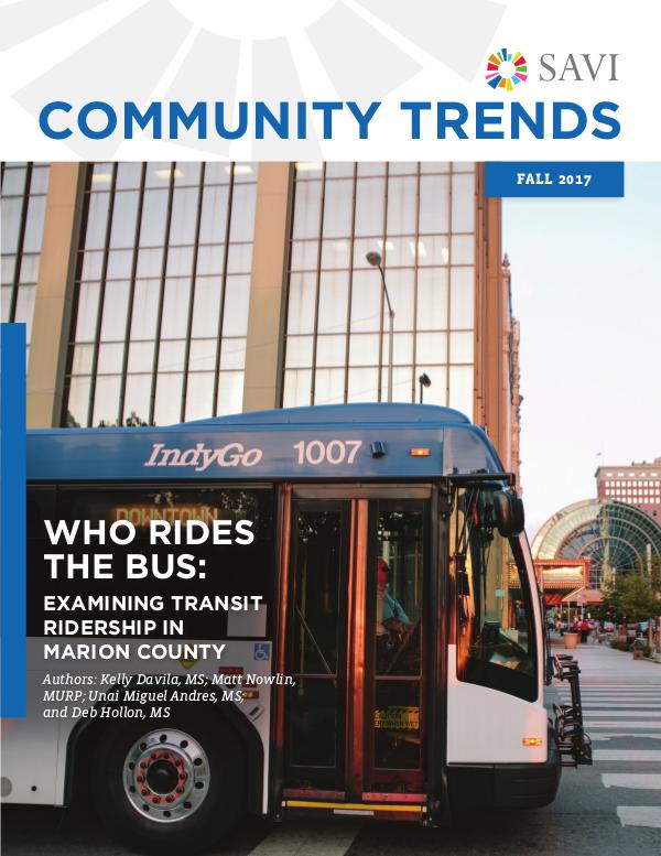 WHO RIDES THE BUS: Examining Transit Ridership in Marion County WHO RIDES THE BUS