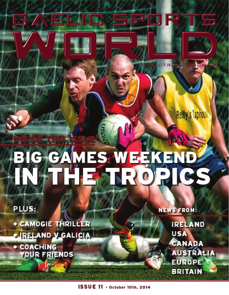 GAELIC SPORTS WORLD Issue 11, October 10, 2014