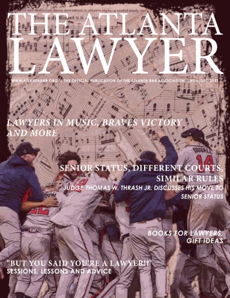 The Atlanta Lawyer November/December 2021 Vol. 20, No. 3