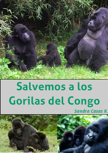 SALVEMOS A LOS GORILAS DEL CONGO Volumen 1. Número 1. Año 2.012