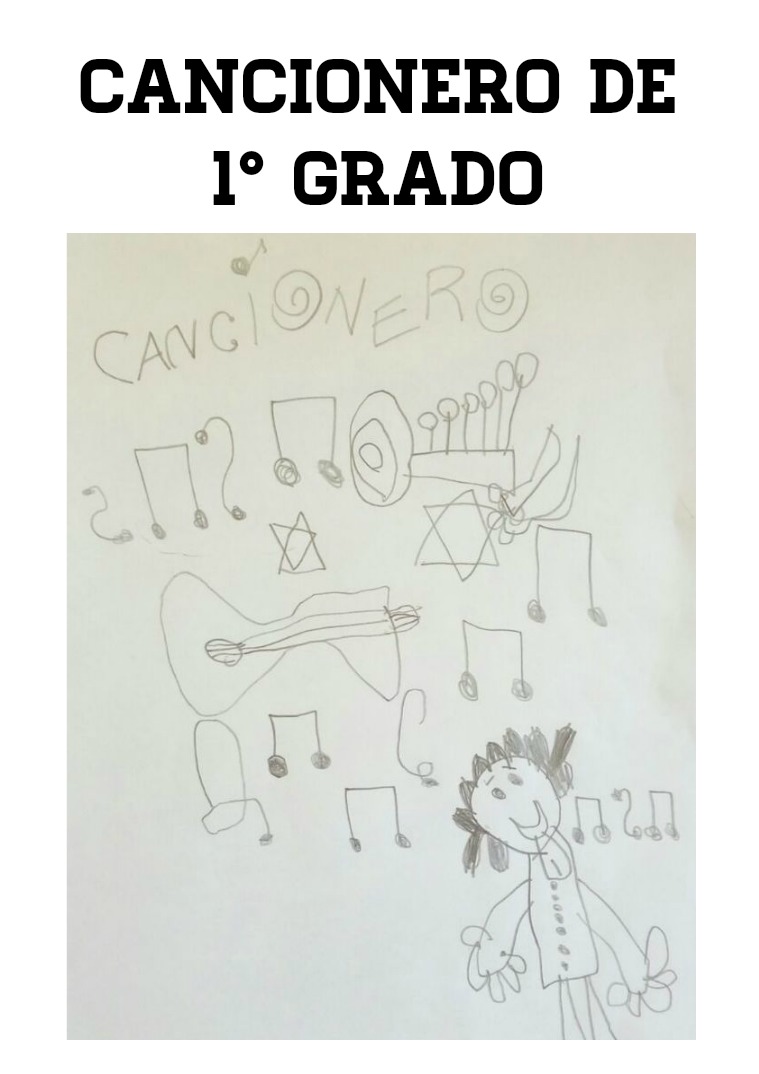 Cancionero de 1° Grado Cancionero de 1° Grado