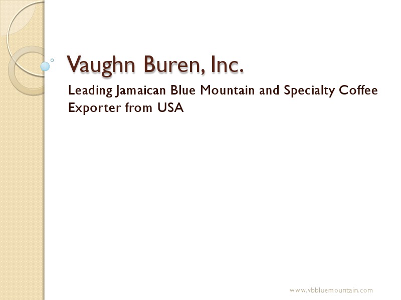 Vaughn Buren Company Intro first Jun. 2014