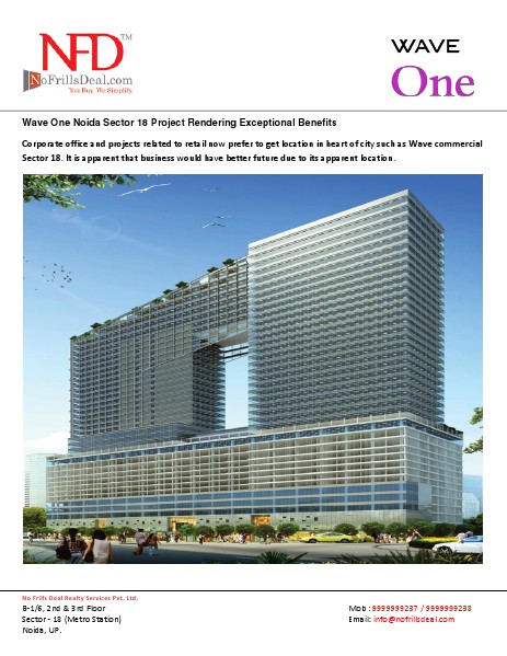 Wave One Sector 18 Noida Is a Pioneering Business 22 July 2014