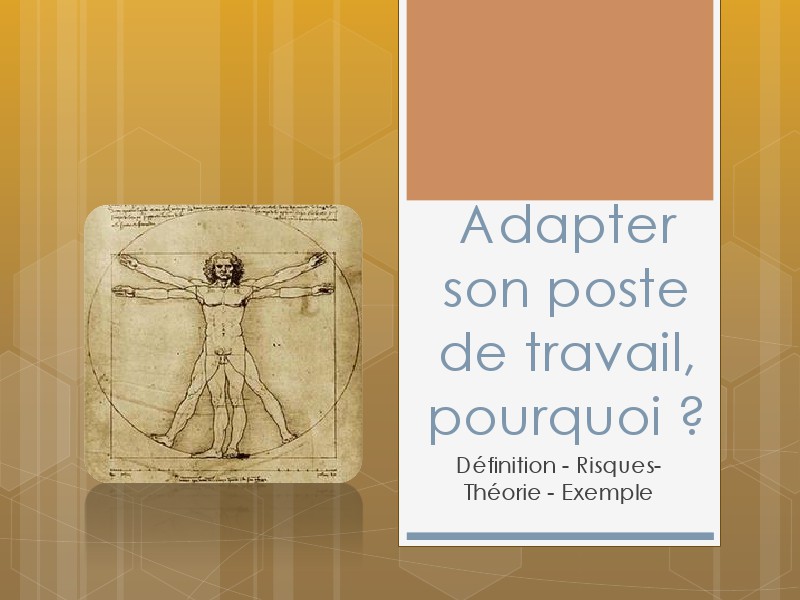 Adapter son poste de travail, pourquoi ? (27.06.14)