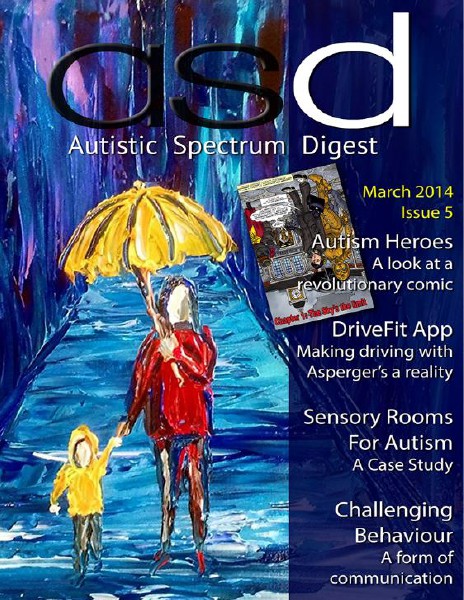 Autistic Spectrum Digest (Autism) Issue 5, March 2014