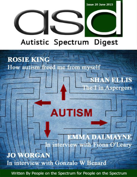 Autistic Spectrum Digest (Autism) Issue 20, June 2015