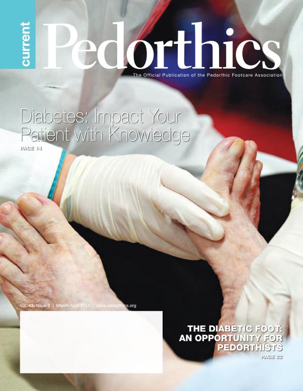 Current Pedorthics | March-April | Vol. 43, Issue 2 | March/April 2011