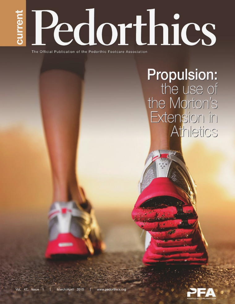 Current Pedorthics | March-April 2015 | Vol. 47, Issue 1