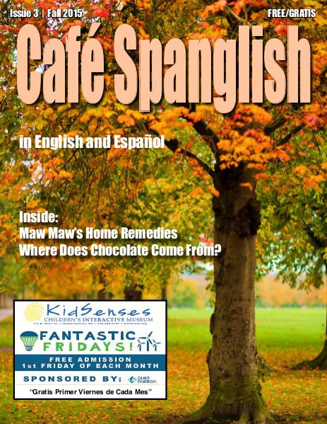 Cafe Spanglish Magazine Issue # 3 Fall 2015