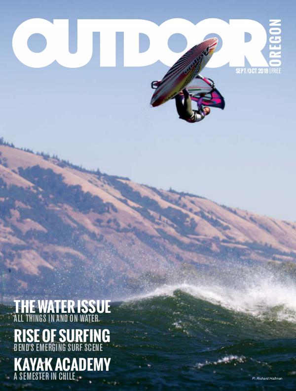 Outdoor Central Oregon Issue 7 | September/October 2018