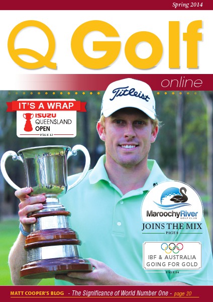 Q Golf - Official online magazine for Golf Queensland Spring 2014