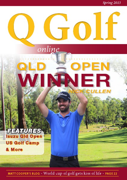 Q Golf - Official online magazine for Golf Queensland Spring 2013