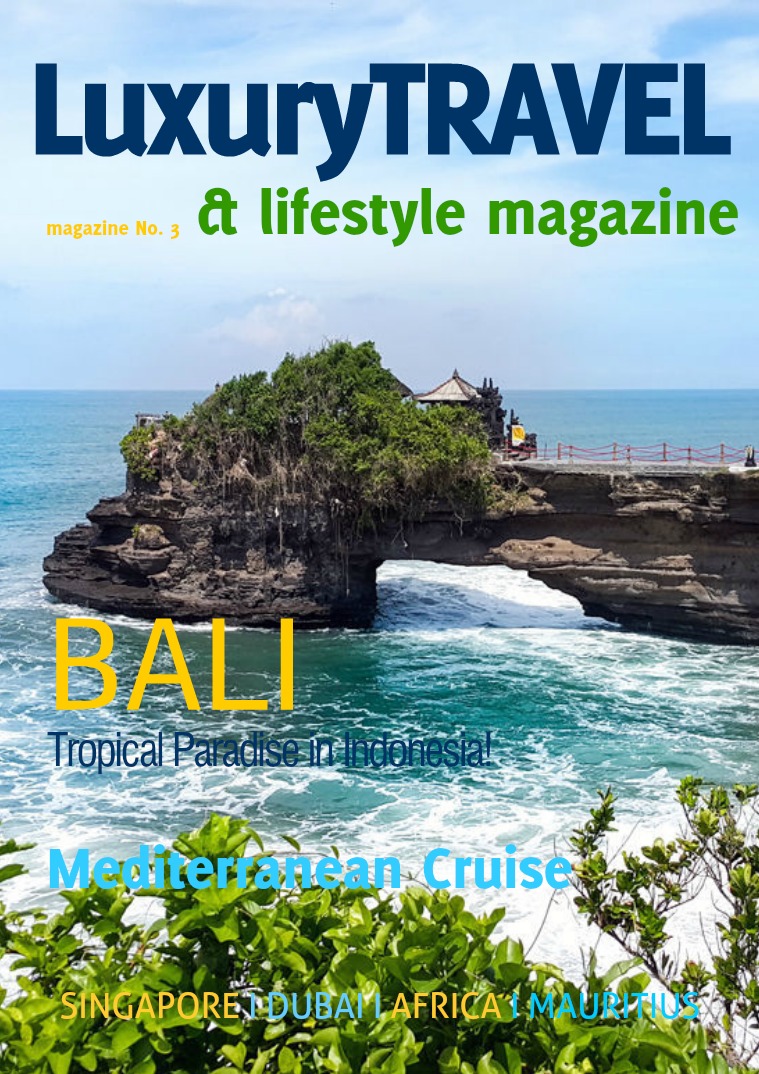 Luxury Travel & Lifestyle Magazine Luxury Travel & Lifestyle Magazine