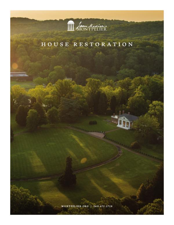 James Madison's Montpelier 2018 House Restoration Montpelier_RestorationBooklet_PRESS