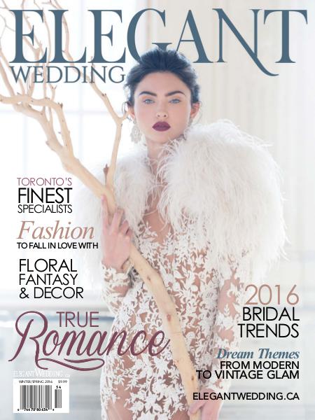 ELEGANT WEDDING TORONTO WINTER / SPRING 2016 Volume 2