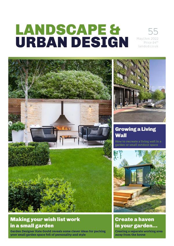 Landscape & Urban Design Issue 55 2022