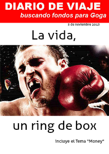 Diario de Viaje - Buscando Fondos para Goga La vida, un ring de box