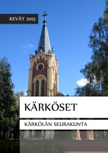 Kärköset Kevät 2013