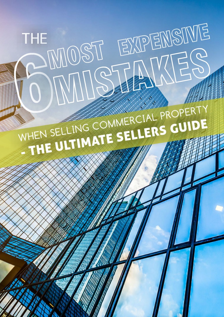 The 6 Most Expensive Mistakes When Selling Commercial Property