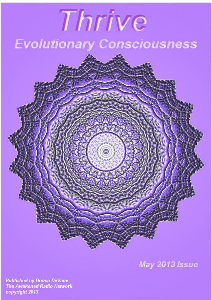 Thrive; Evolutionary Consciousness May 2013