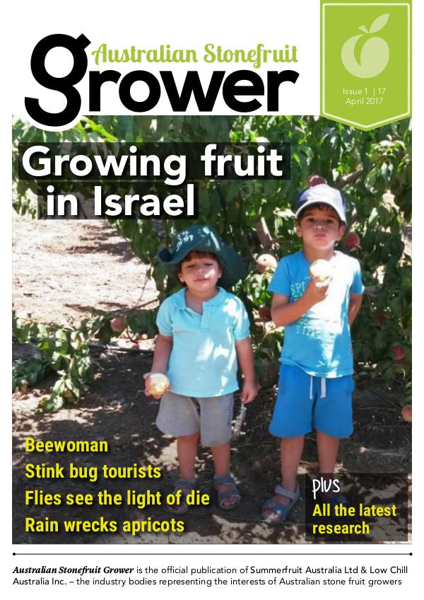 Australian Stonefruit Grower Magazine Issue 4 April 2017