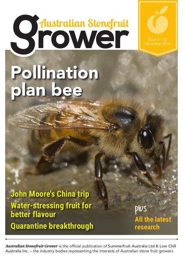 Australian Stonefruit Grower Magazine Issue 3 December 2016