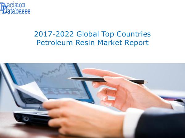 Market Report - Global Top Countries Petroleum Resin Market