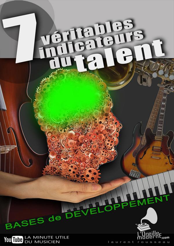 LES 7 VÉRITABLES INDICATEURS DU TALENT 7 TALENTS