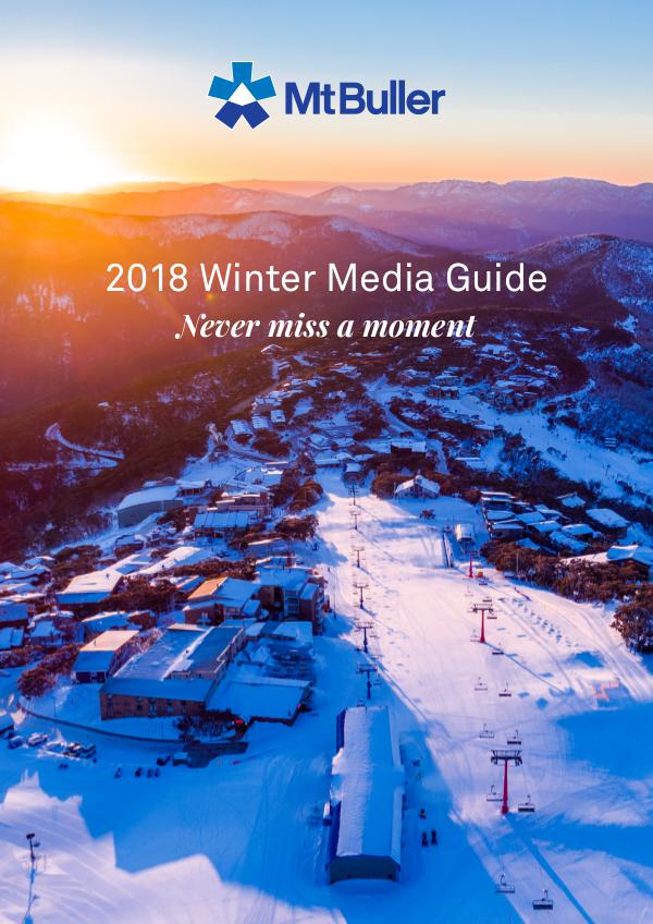 Mt Buller 2018 Winter Media Guide 2018_winter_media_guide_2018_mtbuller_FA2