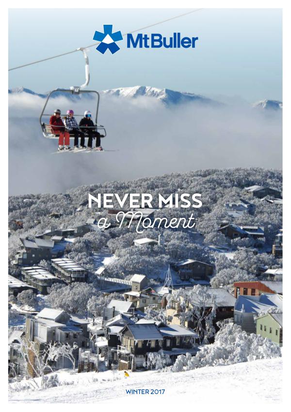 Mt Buller Winter 2017 Resort Guide 1