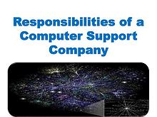 Responsibilities of a Computer Support Company