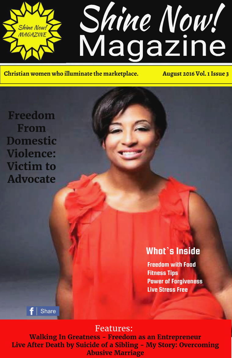 Shine Now! Magazine August - Freedom August 2016 3 Volume 1