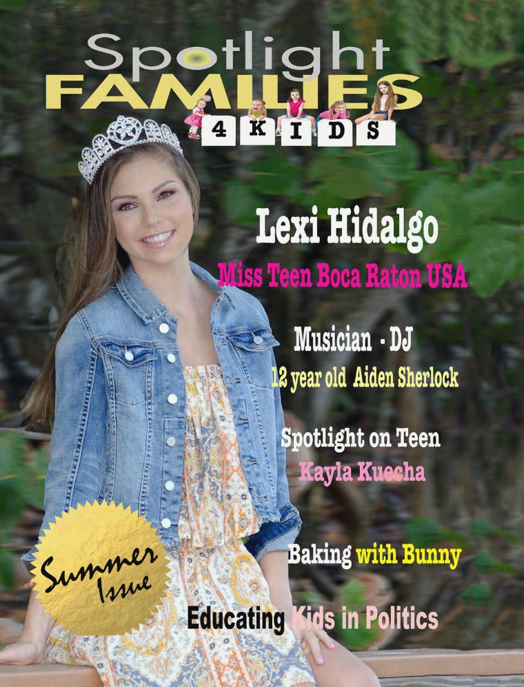 Spotlight Families 4 Kids Magazine - Summer Issue 2017 Spotlight Families 4 Kids Magazine