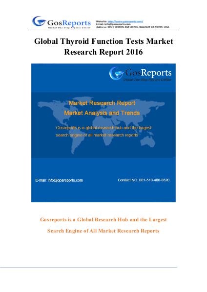 Global Thyroid Function Tests Market Research Report 2016 Global Thyroid Function Tests Market Research Repo