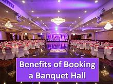 Benefits of Booking a Banquet Hall