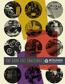 The Good Life Challenge